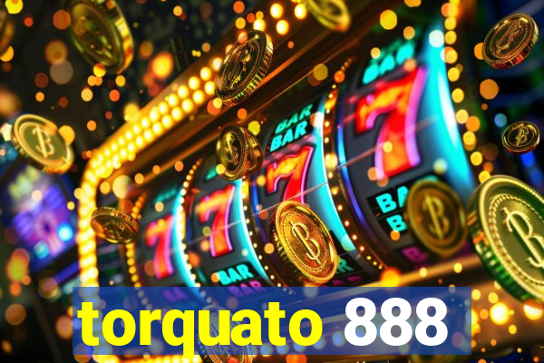 torquato 888